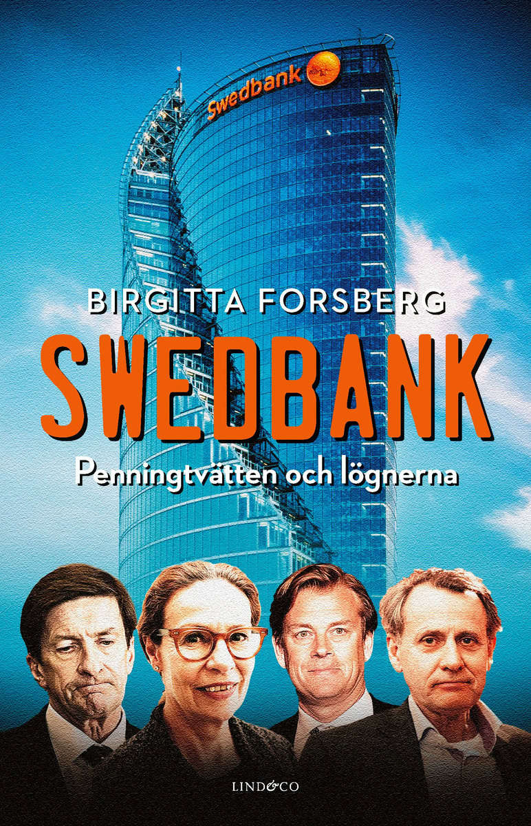 Forsberg, Birgitta | Swedbank : Penningtvätten och lögnerna