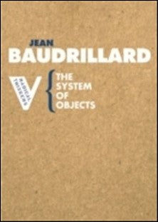 Baudrillard, Jean | The system of objects