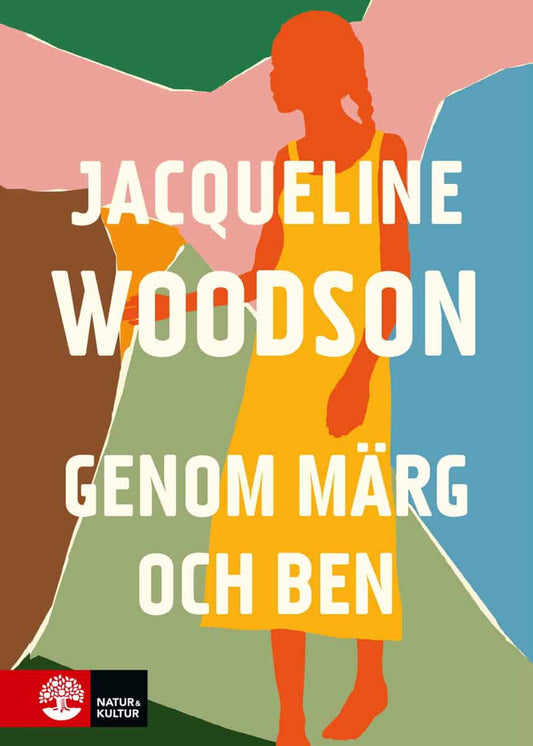 Woodson, Jacqueline | Genom märg och ben
