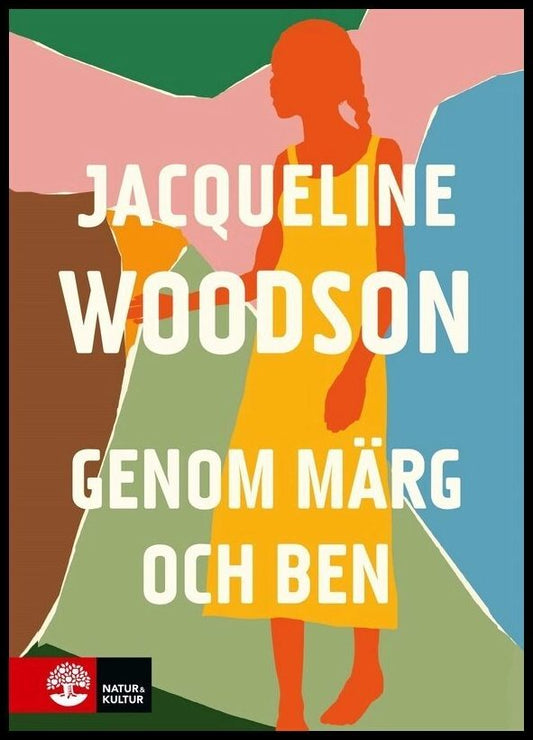 Woodson, Jacqueline | Genom märg och ben