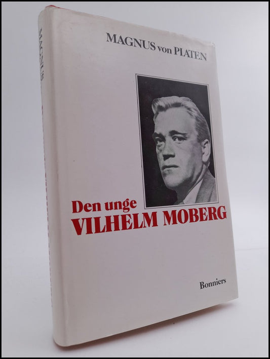 Platen, Magnus von | Den unge Vilhelm Moberg : En levnadsteckning