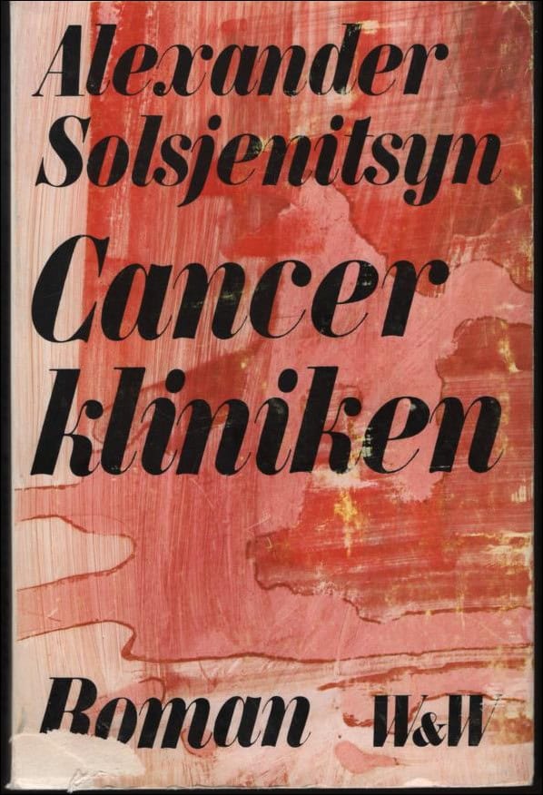 Solsjenitsyn, Alexander | Cancerkliniken. Roman i två delar. Första delen