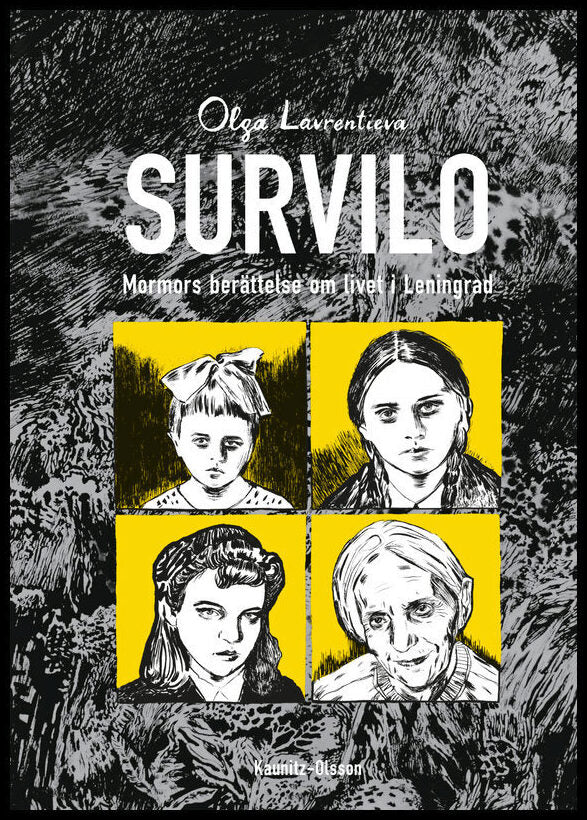 Lavrentieva, Olga | Survilo : Mormors berättelse om livet under Stalin