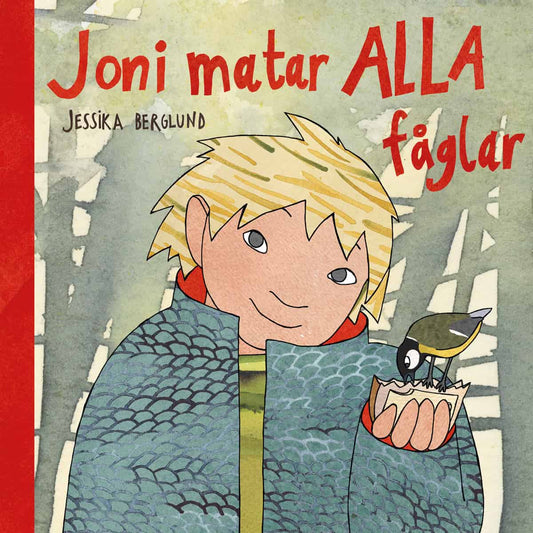 Berglund, Jessika | Joni matar alla fåglar