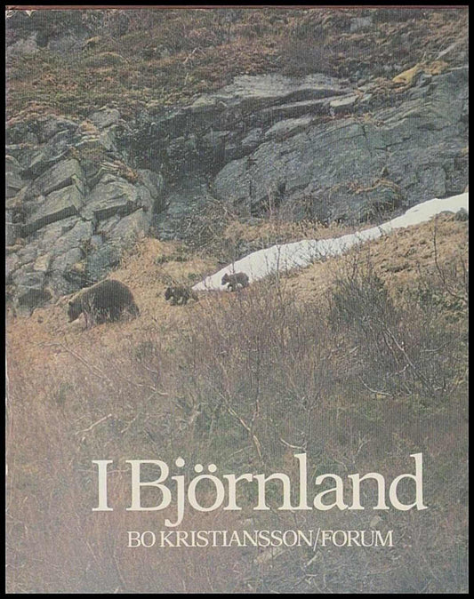 Kristiansson, Bo | I Björnland