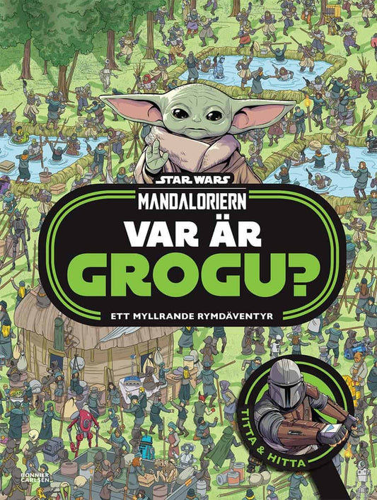 Wallace, Daniel | Mandaloriern. Var är Grogu? : Ett myllrande rymdäventyr