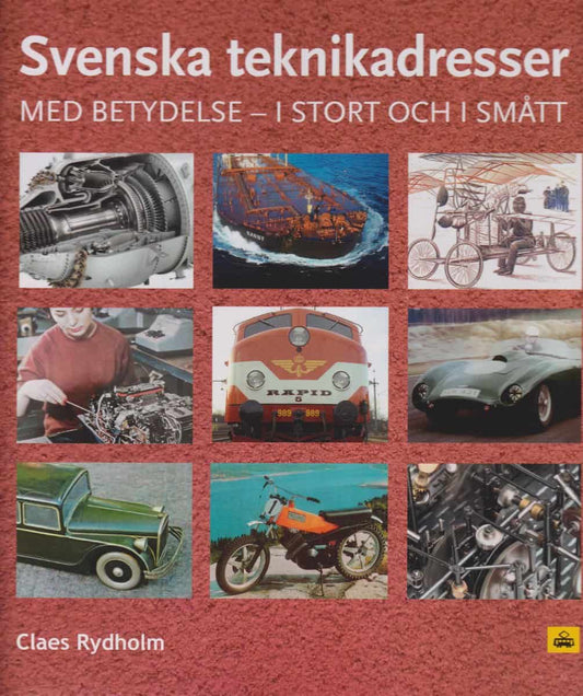 Rydholm, Claes | Svenska teknikadresser : Med betydelse i stort och smått