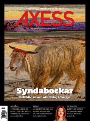 Axess | 2019 / 7 : Kollektivism och utstötning i Sverige : Syndabockar