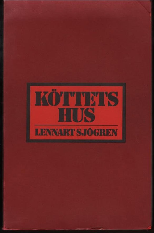 Sjögren, Lennart | Köttets hus