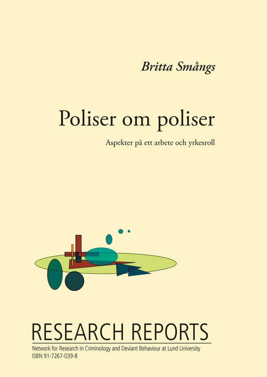 Smångs, Britta | Poliser om poliser, Aspekter på ett arbete och en yrkesroll