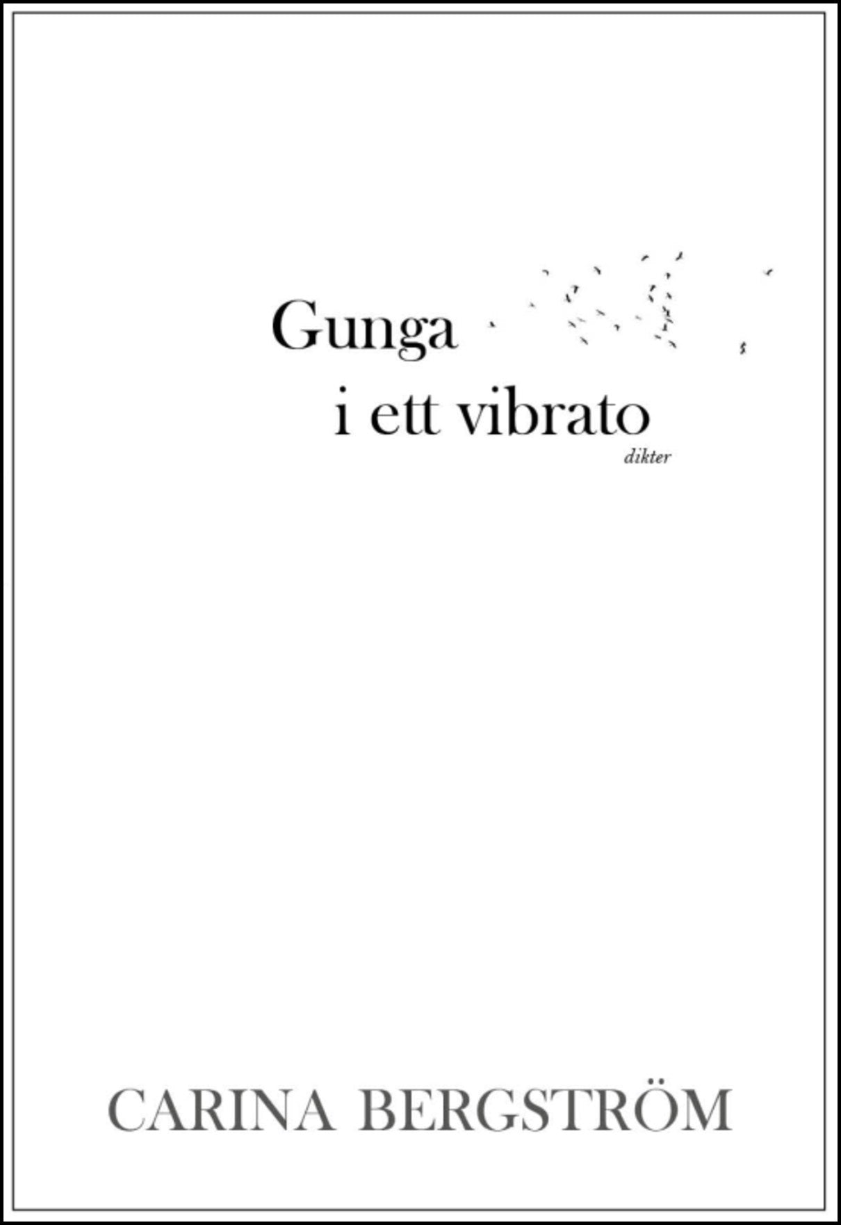 Bergström, Carina | Gunga i ett vibrato