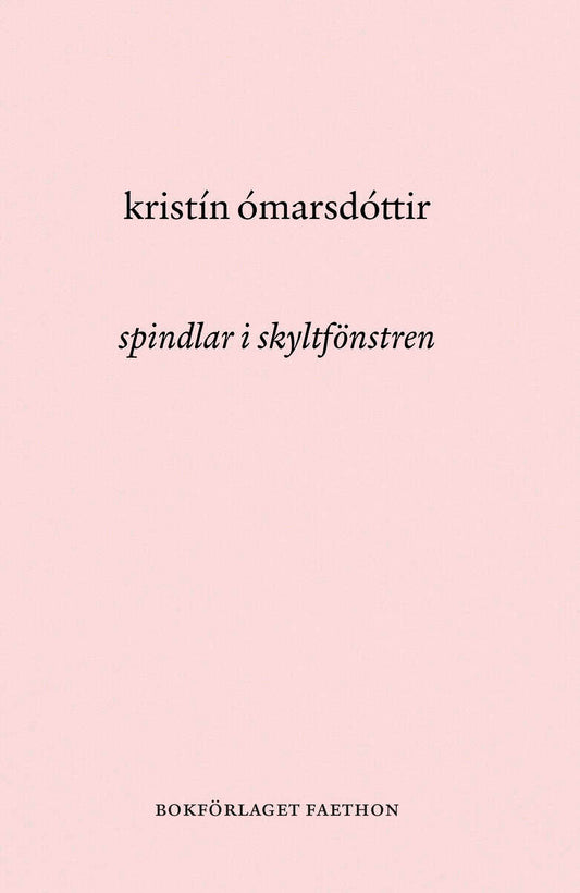 Ómarsdóttir, Kristín | Spindlar i skyltfönstren