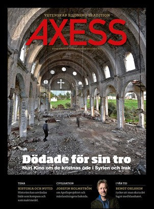 Axess | 2019 / 6 : Dödade för sin troNuri Kino om de kristnas öde i Syrien och Irak