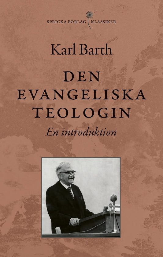 Barth, Karl | Den evangeliska teologin : En introduktion