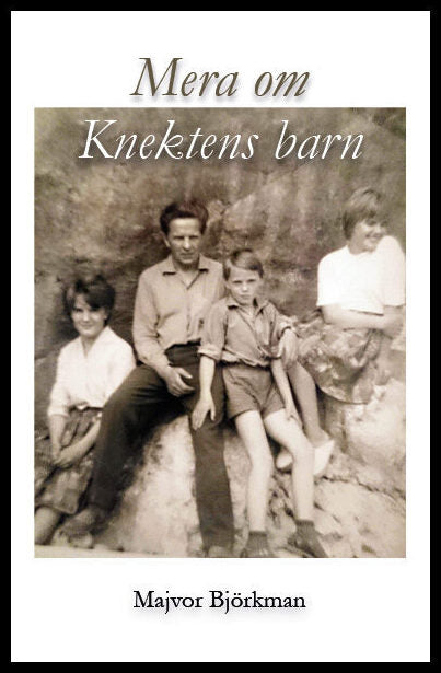 Björkman, Majvor | Mera om Knektens barn