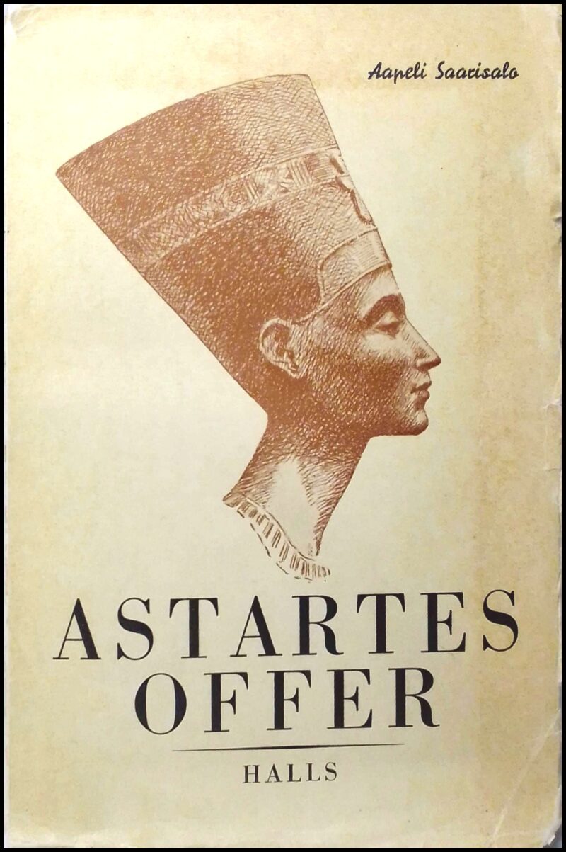 Saarisalo, Aapeli | Astartes offer : En berättelse från det forntida orienten