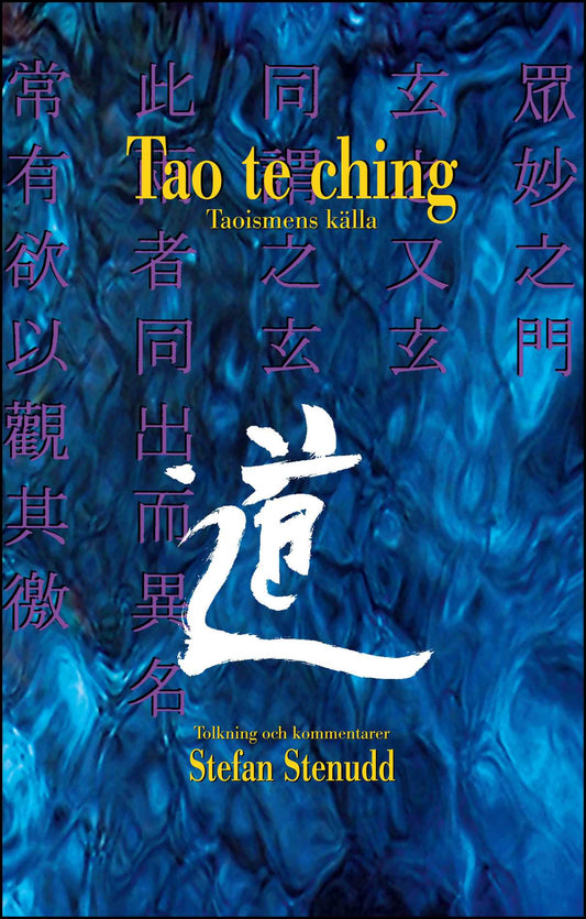 Stenudd, Stefan | Tao te ching : Taoismens källa
