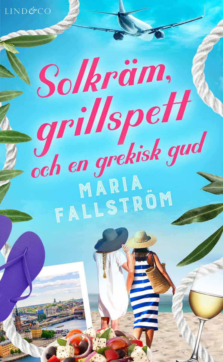 Fallström, Maria | Solkräm, grillspett och en grekisk gud