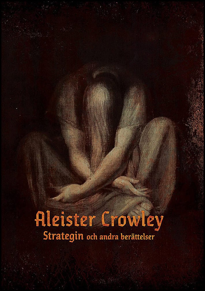 Crowley, Aleister | Strategin och andra berättelser