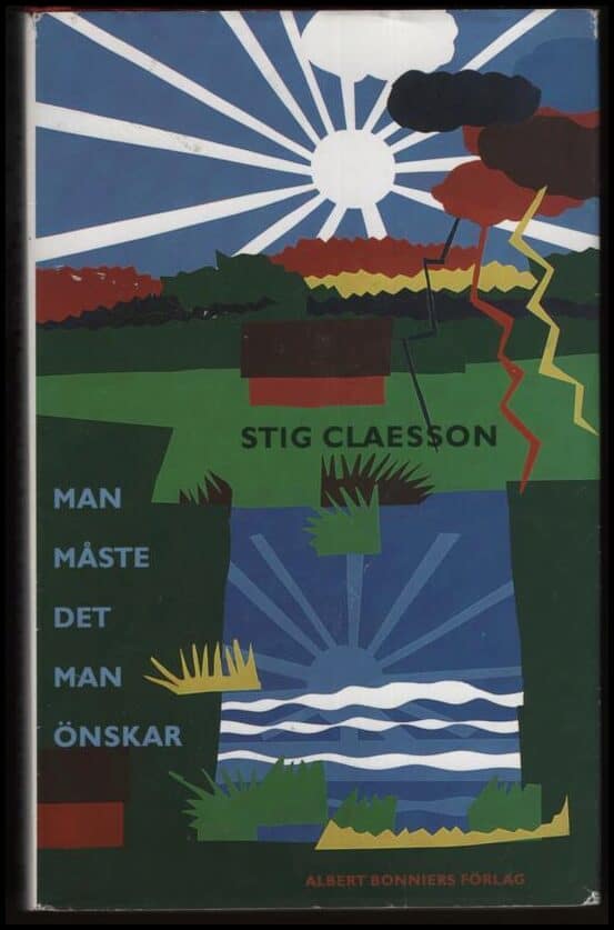 Claesson, Stig | Man måste det man önskar