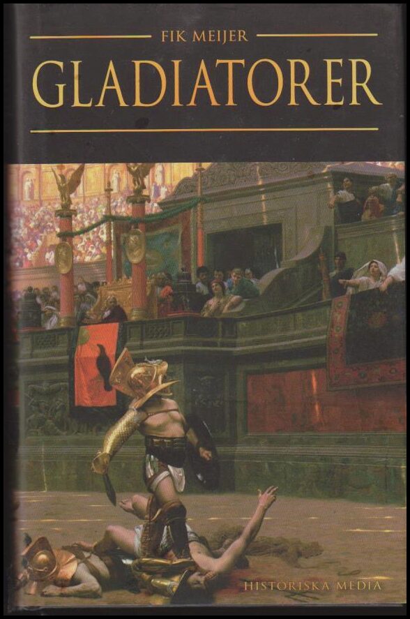 Meijer, Fik | Gladiatorer