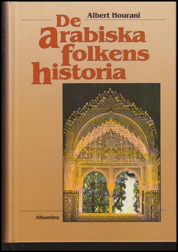 Hourani, Albert | De arabiska folkens historia
