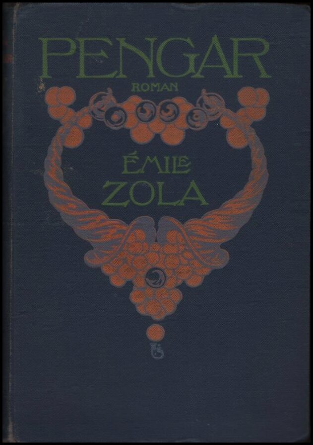 Zola, Èmila | Pengar