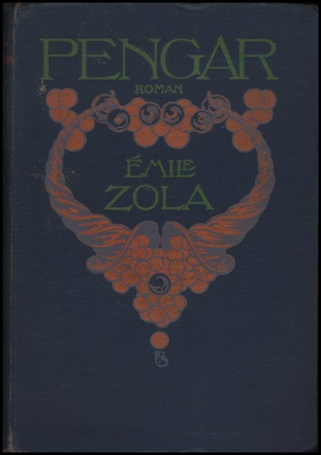 Zola, Èmila | Pengar