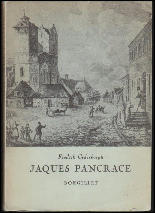 Cederborgh, Fredric | Grefve Jaques Pancrace von Himmel och Jord : Smärre berättelser i urval