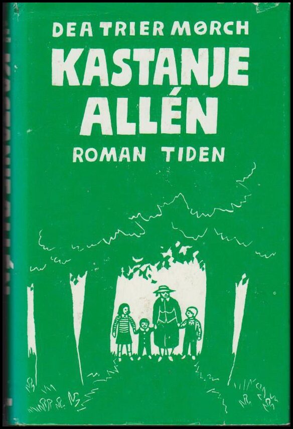 Trier Mørch, Dea | Kastanjeallén : Roman