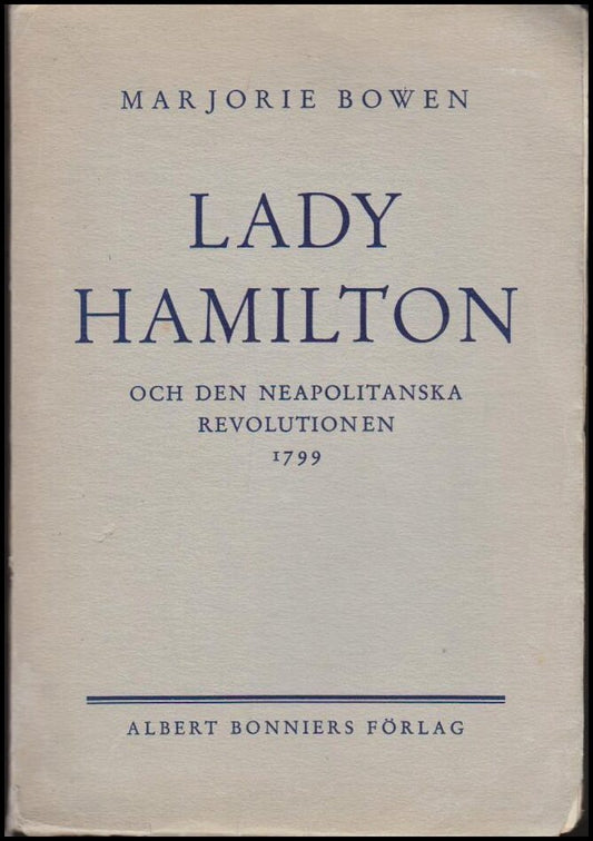 Bowen, Marjorie | Lady Hamilton och den neapolitianska revolutionen 1799