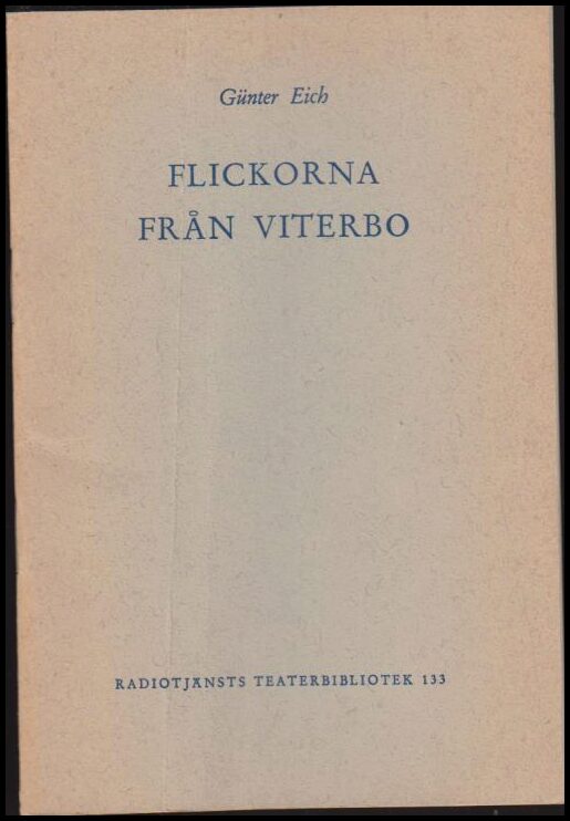 Eich, Günter | Flickorna från Viterbo : Radiopjäs