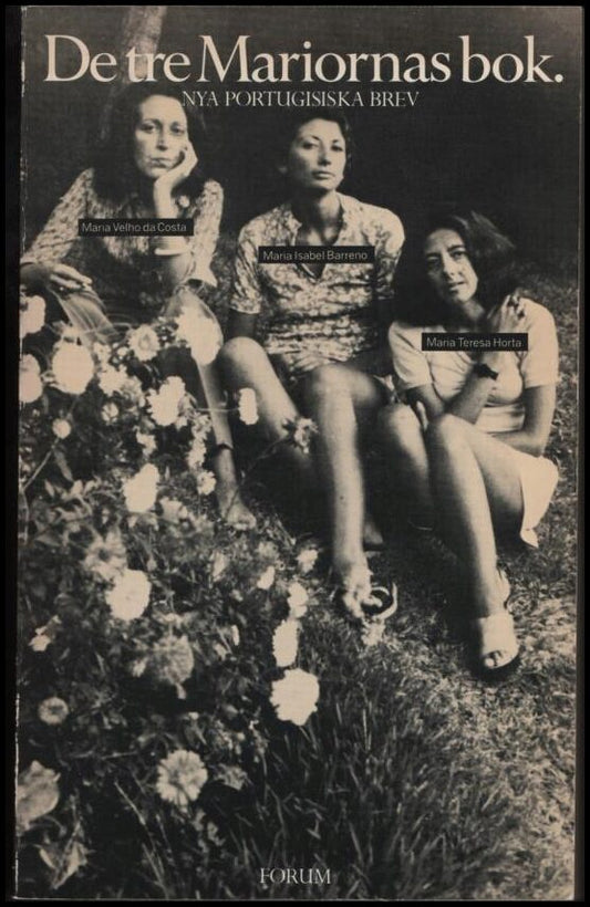 Barreno, Maria Isabel | De tre Mariornas bok : Nya portugisiska brev