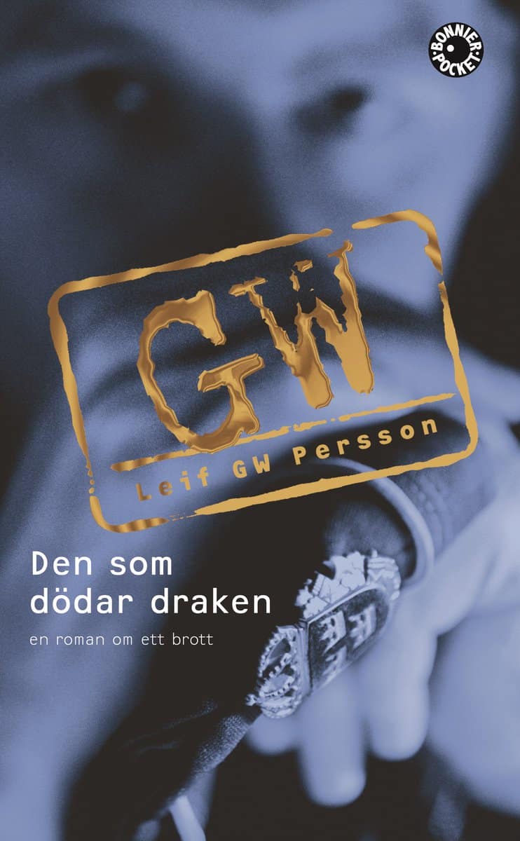 Persson, Leif G. W. | Den som dödar draken