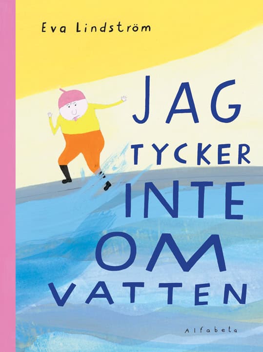 Lindström, Eva | Jag tycker inte om vatten