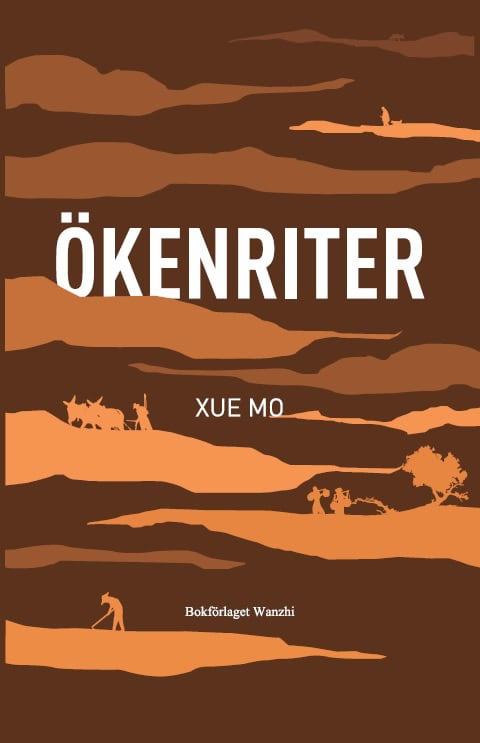 Xue, Mo | Ökenriter