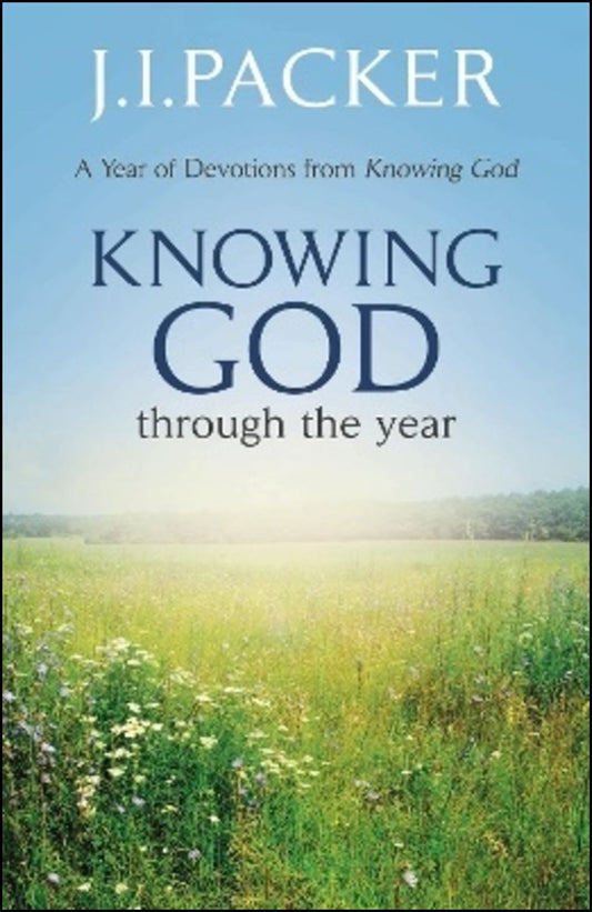 Packer, J. I. | Knowing god through the year