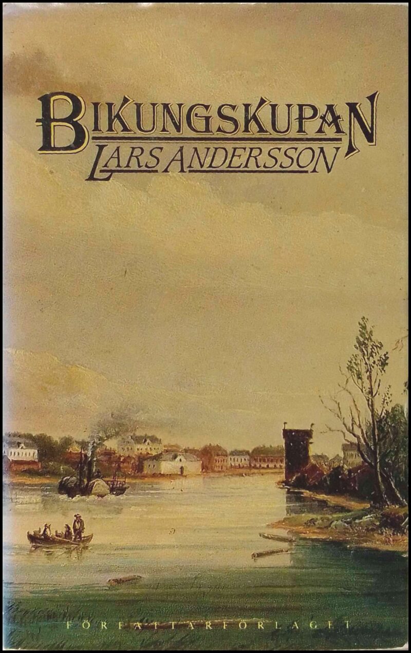 Andersson, Lars | Bikungskupan : Roman
