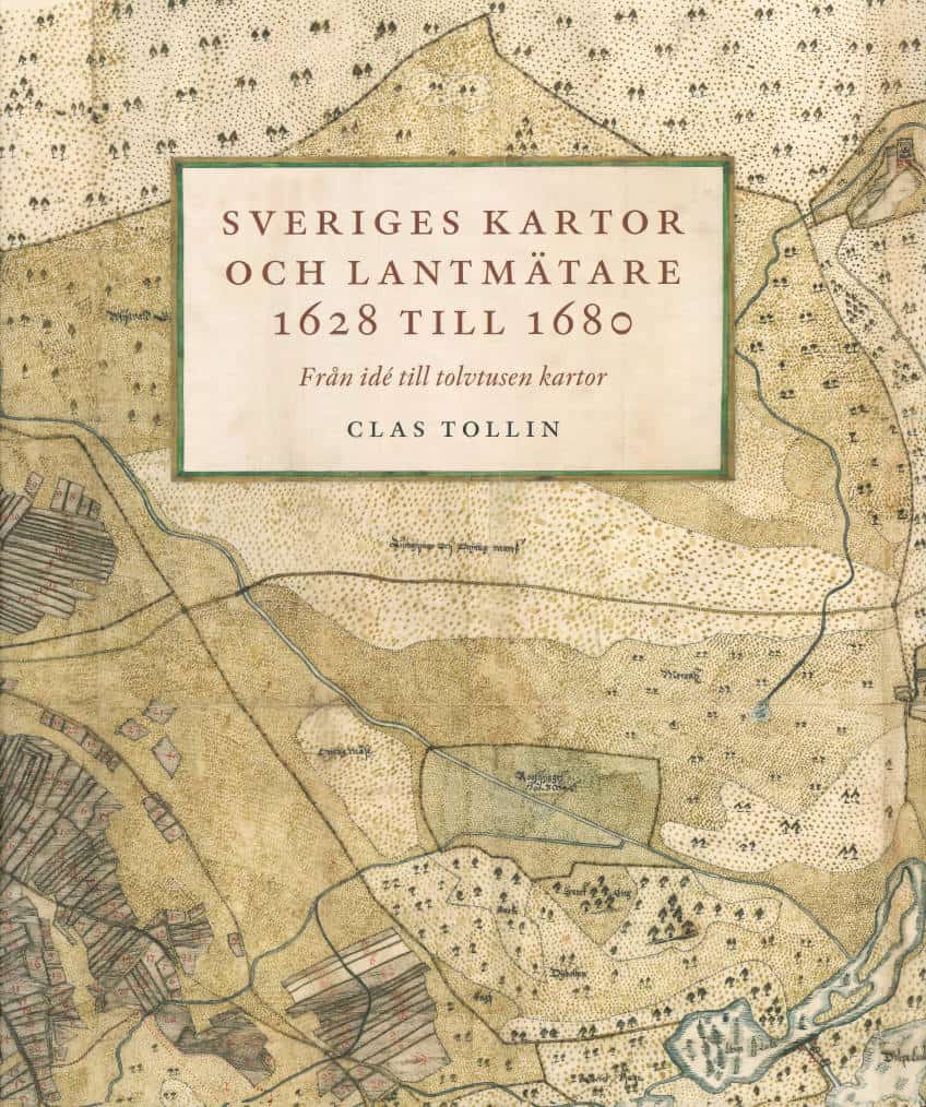 Tollin, Clas | Sveriges kartor och lantmätare 1628 till 1680