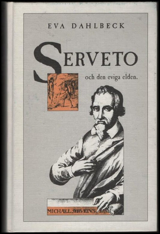 Dahlbeck, Eva | Serveto och den eviga elden