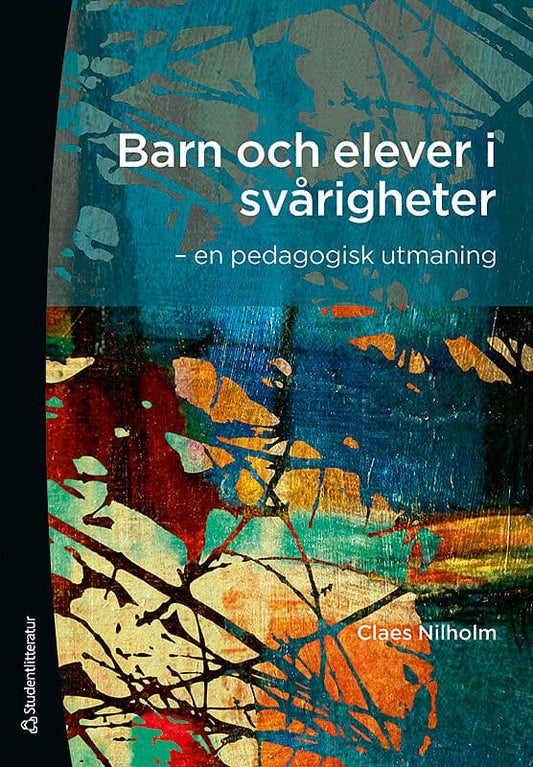 Nilholm, Claes | Barn och elever i svårigheter : En pedagogisk utmaning