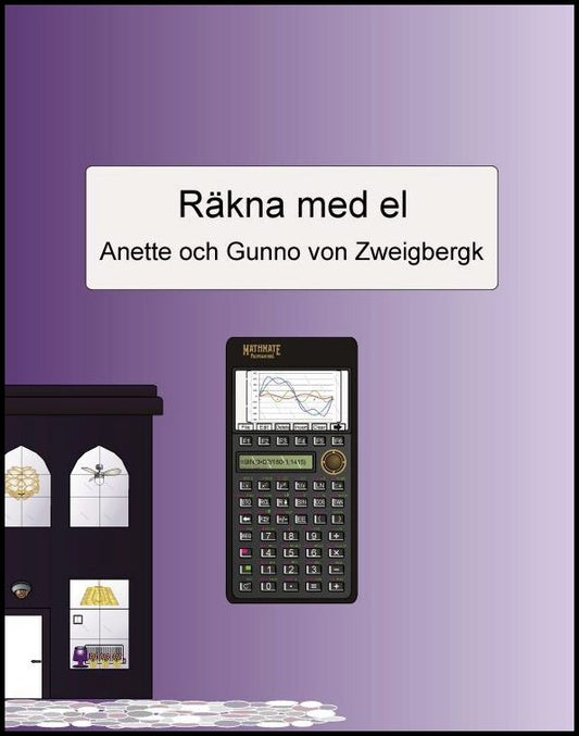 Zweigbergk, Anette von | Zweigbergk, Gunno von | Räkna med el