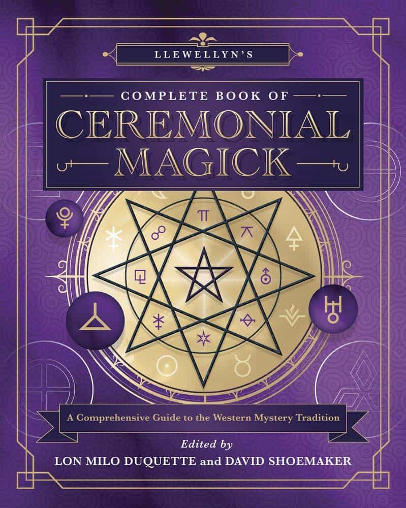 Duquette, Lon Milo | Shoemaker, David | Llewellyn's Complete Book of Ceremonial Magick