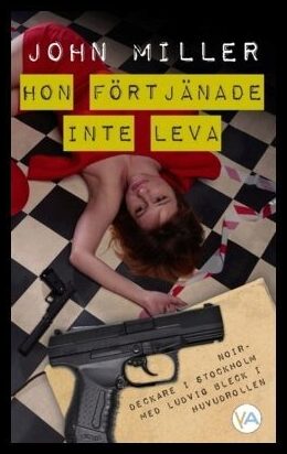 Miller, John | Hon förtjänade inte leva