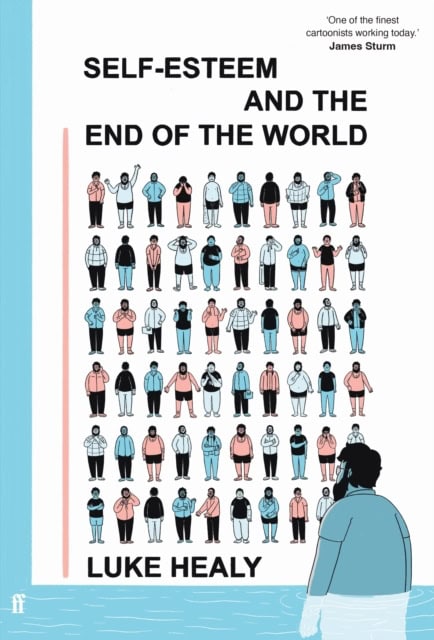 Healy, Luke | Self-Esteem and the End of the World