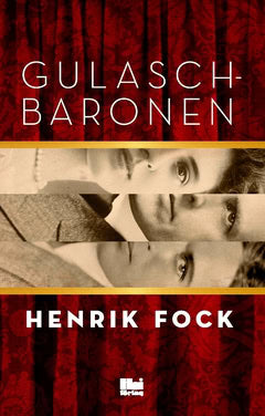 Fock, Henrik | Gulaschbaronen