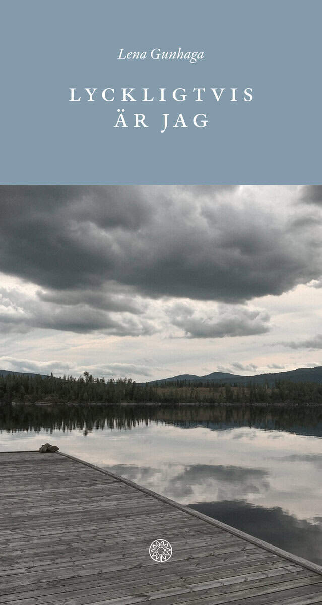 Gunhaga, Lena | Lyckligtvis är jag