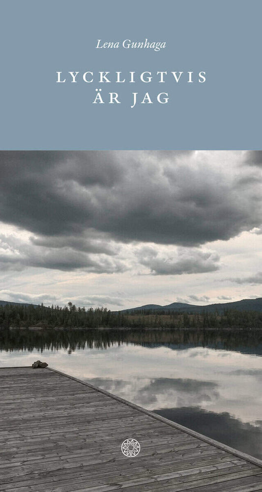 Gunhaga, Lena | Lyckligtvis är jag