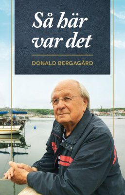 Bergagård, Donald | Så här var det