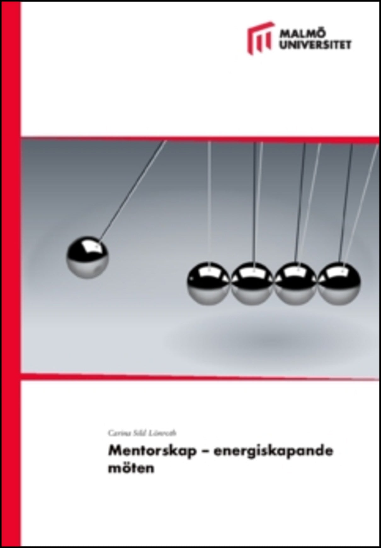 Sild Lönroth, Carina | Mentorskap : Energiskapande möten